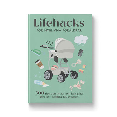 en bok med lifehacks för nyblivna föräldrar.